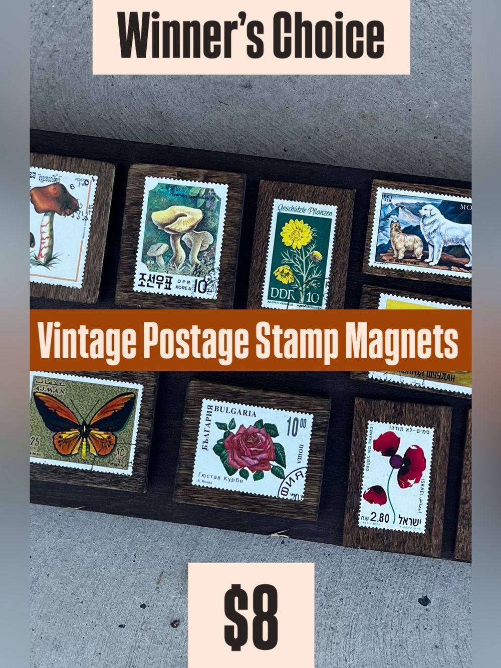 Vintage Postage Stamp Magnets – Winner’s Choice $8 each!